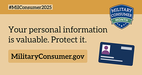 Military Consumer Month - Protecting Your Nation, Protecting Your Finances
